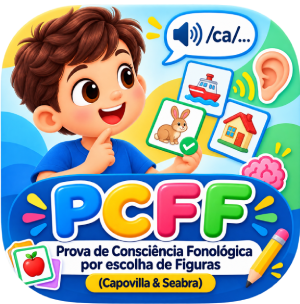 PCFF - Prova de Consciência Fonológica por escolha de Figuras