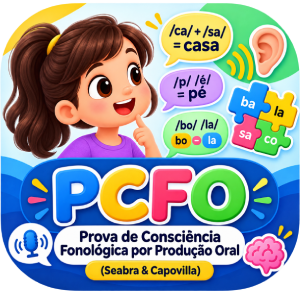 PCFO - Prova de Consciência Fonológica por Produção Oral